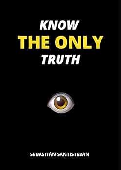 Know The Only Truth — original book cover